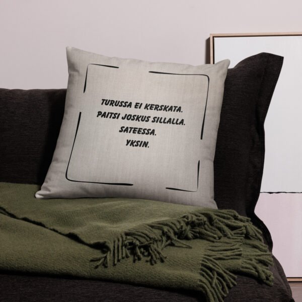 Sisustustyyny - Turussa ei kerskata - Image 2